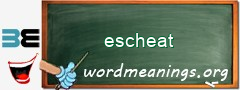 WordMeaning blackboard for escheat